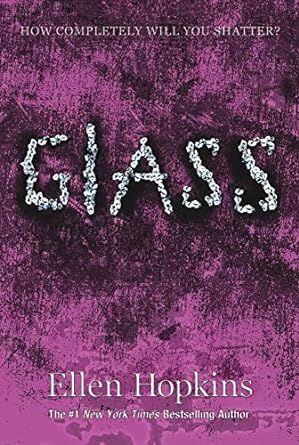 Glass (The Crank Trilogy)